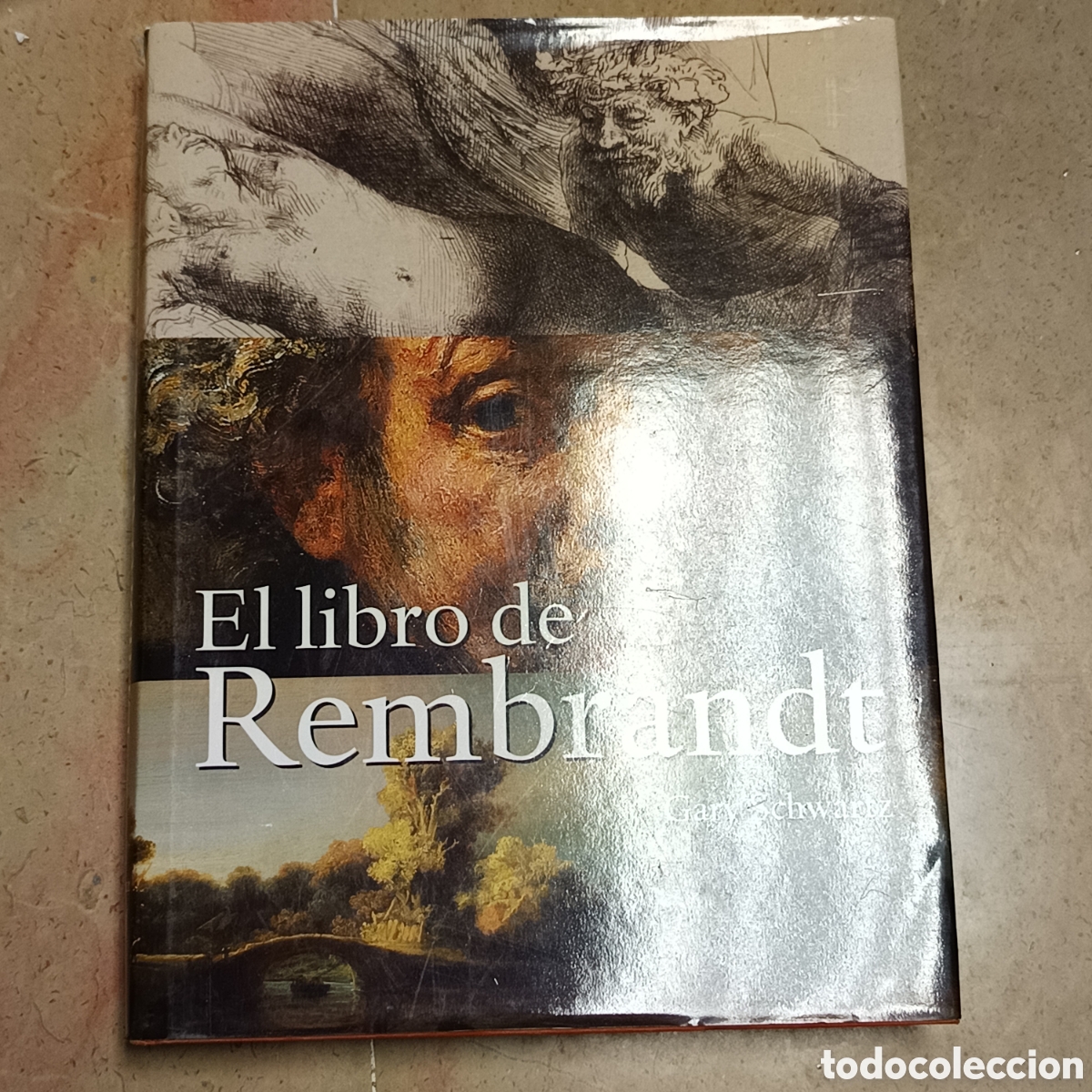 Libros: El libro de Rembrandt. Gary Schwartz - Foto 1