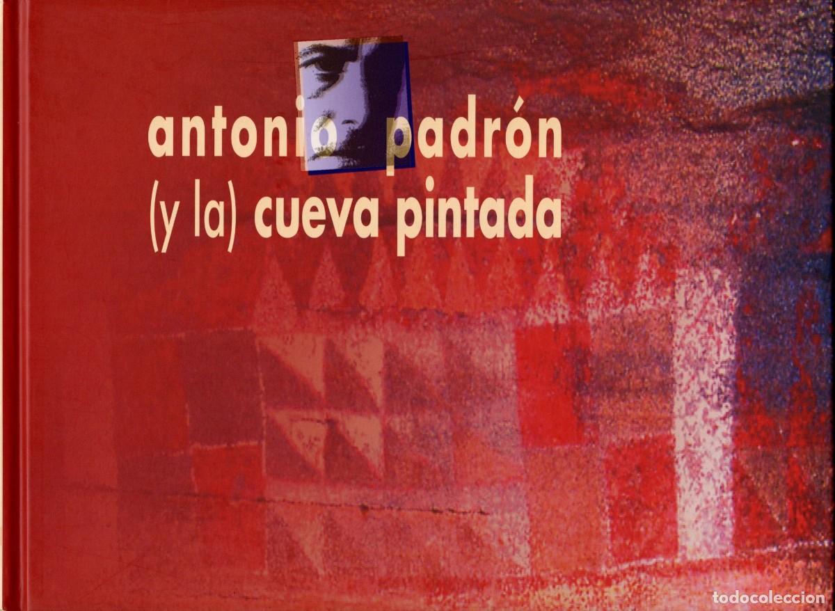 Libros: Antonio Padr&oacute;n y la cueva pintada - Foto 1