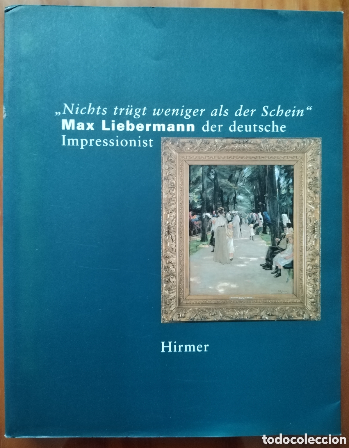 Libros: MAX LIEBERMANN. El impresionista alem&aacute;n. - Foto 1