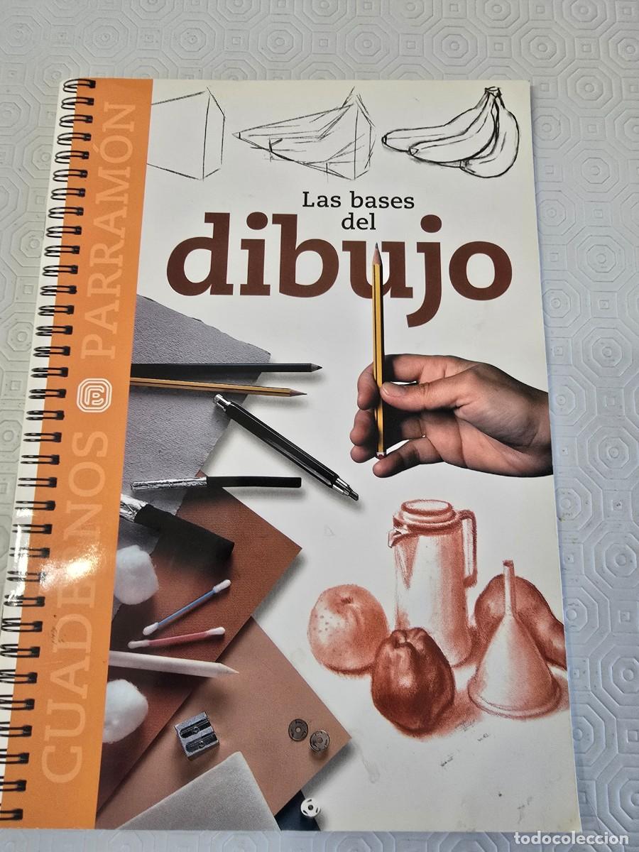 Libros: LAS BASES DEL DIBUJO - CUADERNOS PARRAM&Oacute;N 2004