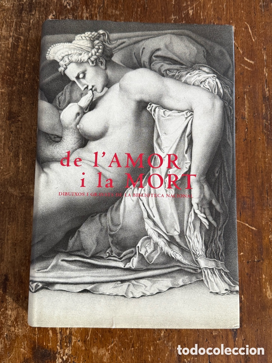 Libros: DEL AMOR Y LA MUERTE. DIBUJOS Y GRABADOS DE LA BIBLIOTECA NACIONAL