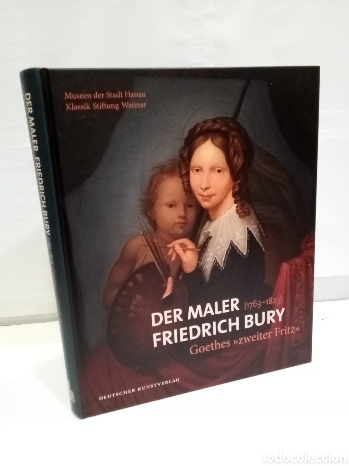 Libros: Der Malen (1763-1823). Friedrich Bury. Goethes &rdquo;Sweiter Fritz&rdquo;