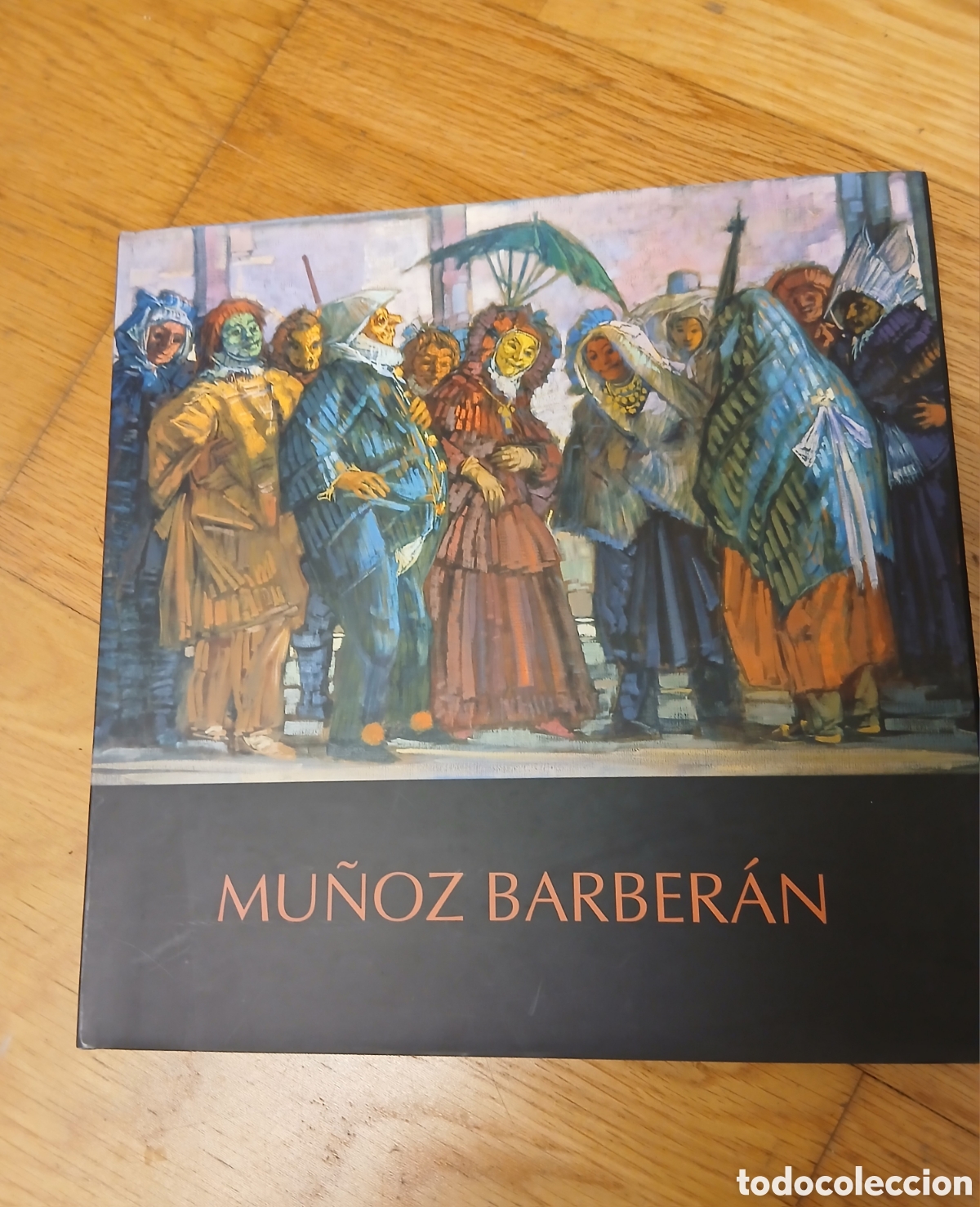 Libros: ​Cat&aacute;logo Exposici&oacute;n Mu&ntilde;oz Barber&aacute;n - Madrid 2007 - Fundaci&oacute;n Cajamurcia / Regi&oacute;n de Murcia