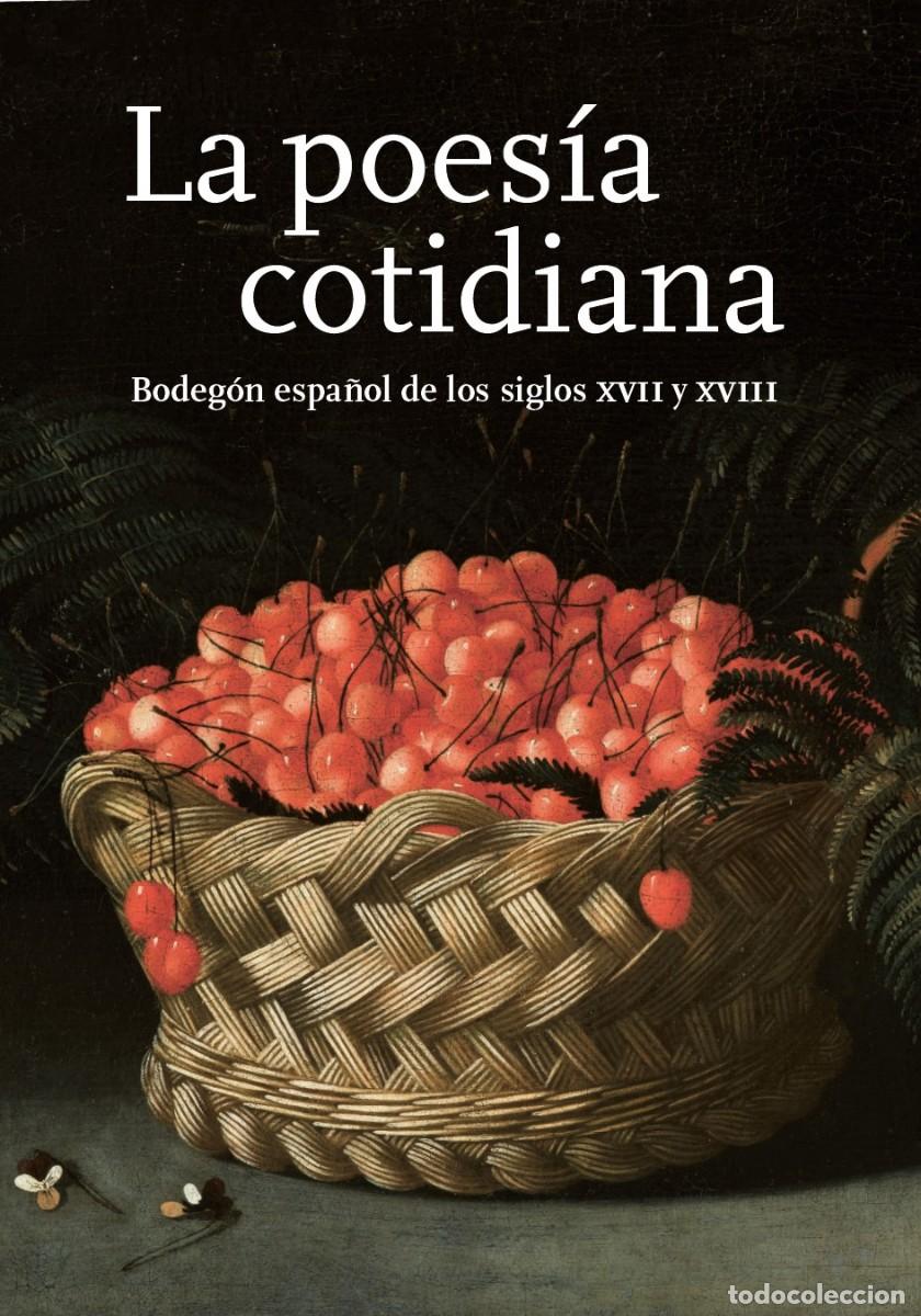 Libros: La poes&iacute;a cotidiana. Bodeg&oacute;n espa&ntilde;ol de los siglos XVII y XVIII. 2025
