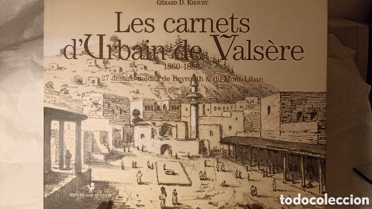 Libros: Les carnets d'Urbain de Vals&egrave;re&rdquo; de G&eacute;rard D. Khoury, publicado por Editions Dar An-Nahar en 2001.