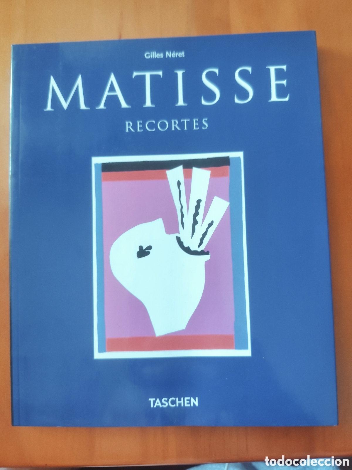 Libros: Matisse, por Gilles Neret Recortes publicado por la editorial Taschen,