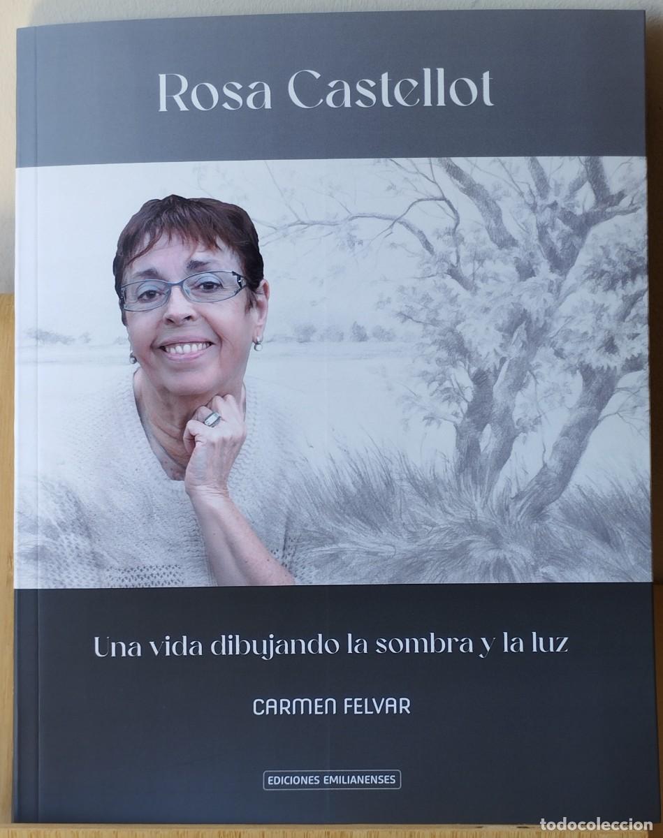 Libros: ROSA CASTELLOT. UNA VIDA DIBUJANDO LA SOMBRA Y LA LUZ