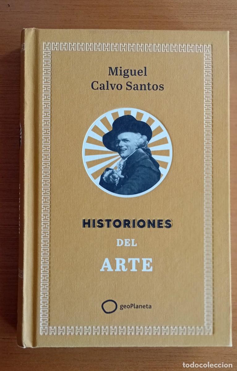 Libros: Historiones del arte.Miguel Calvo Santos.Geoplaneta