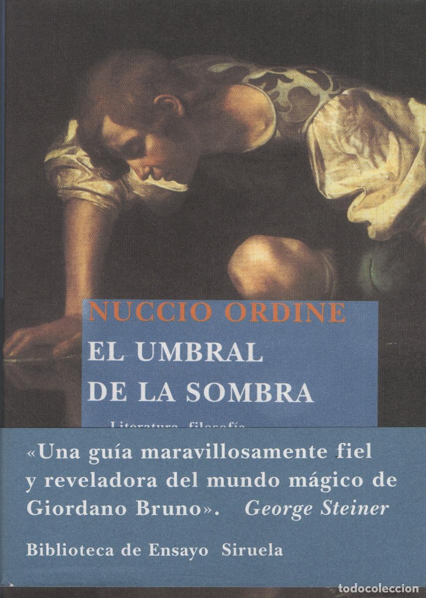 Libros: El umbral de la sombra.Literatura, filosof&iacute;a y pintura de Giordano Bruno. Siruela. 1&ordf;edici&oacute;n. 2008.