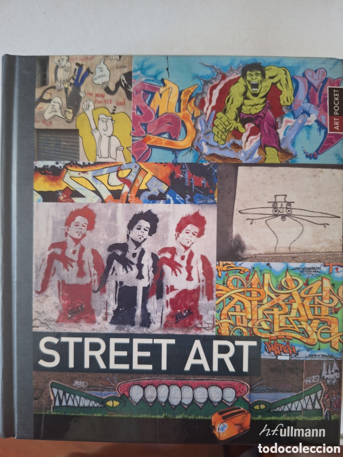 Libros: Street Art de la serie Art Pocket, escrito por Johannes Stahl Editorial H.F. Ullmann