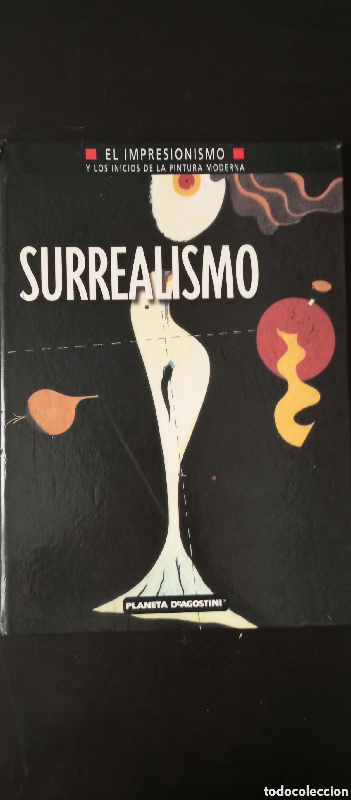 Libros: El impresionismo Surrealismo planeta Agostini