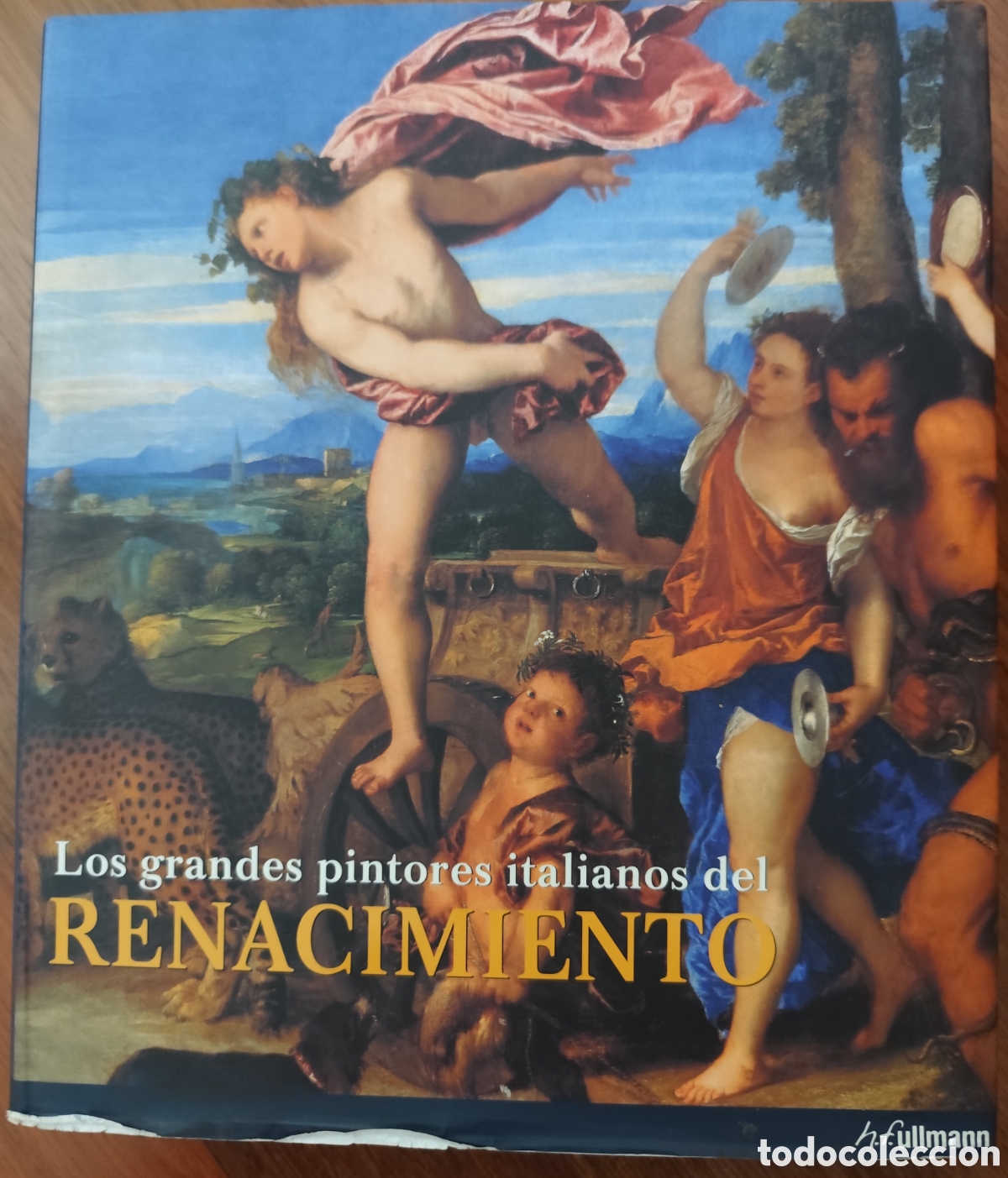 Libros: Los grandes pintores italianos del Renacimiento&rdquo; editado por Eberhard K&ouml;nig y pub. por H.F. Ullmann