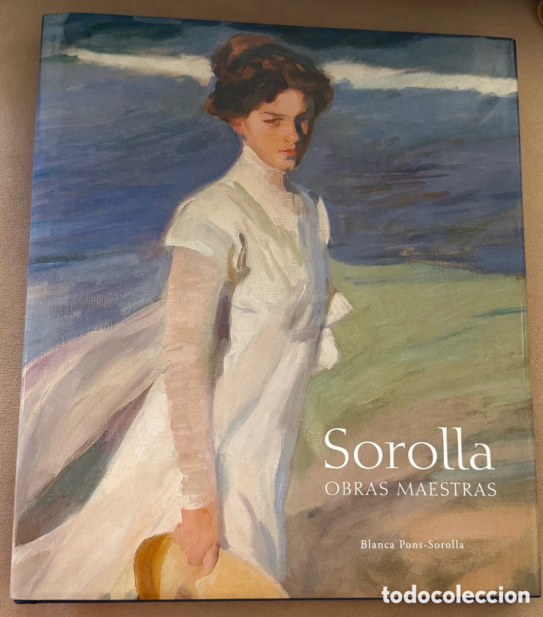 Libros: Sorolla. Obras Maestras - Blanca Pons-Sorolla (Ediciones El Viso)