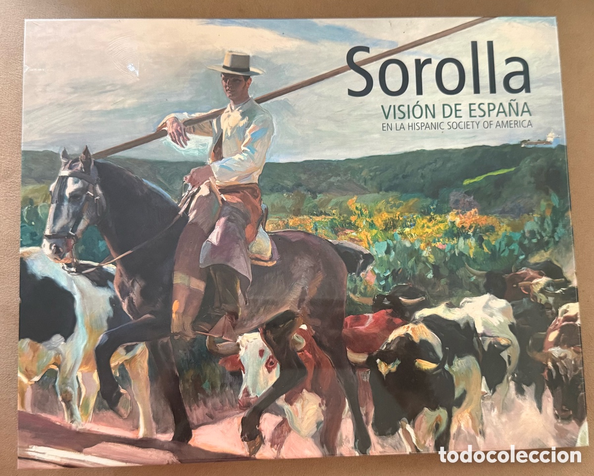 Libros: Sorolla. Visi&oacute;n de Espa&ntilde;a en la Hispanic Society of America (Ediciones El Viso)