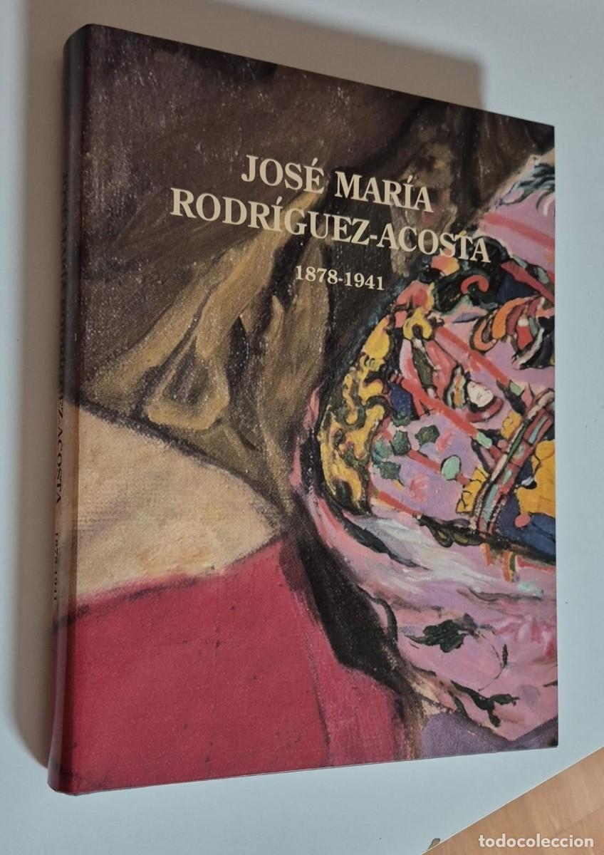 Libros: Jos&eacute; Mar&iacute;a Rodr&iacute;guez Acosta 1878 1941