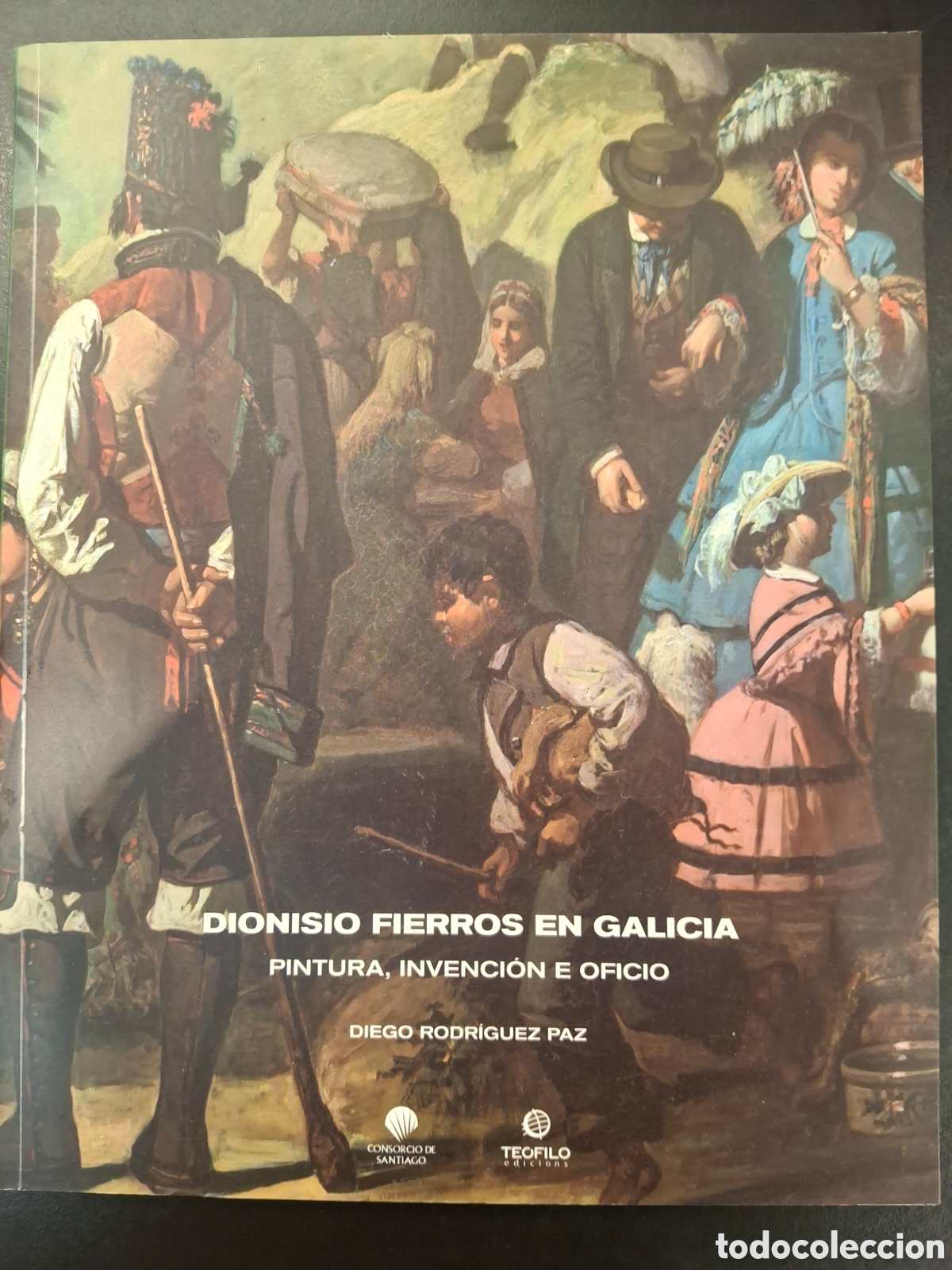 B&uuml;cher: Dionisia Fierros en Galicia. Pintura, invenci&oacute;n e oficio