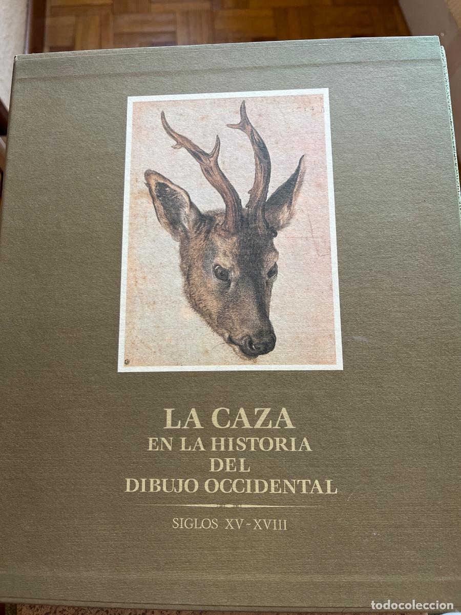Libros: La Caza en la Historia del Dibujo Occidental (s. XV-XVIII)-edici&oacute;n numerada
