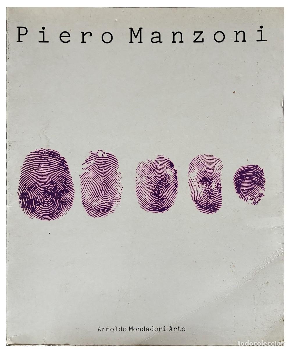 Libros: Piero Manzoni - Arnoldo Mondadori Arte Germano Celant Fundaci&oacute;n la Caixa