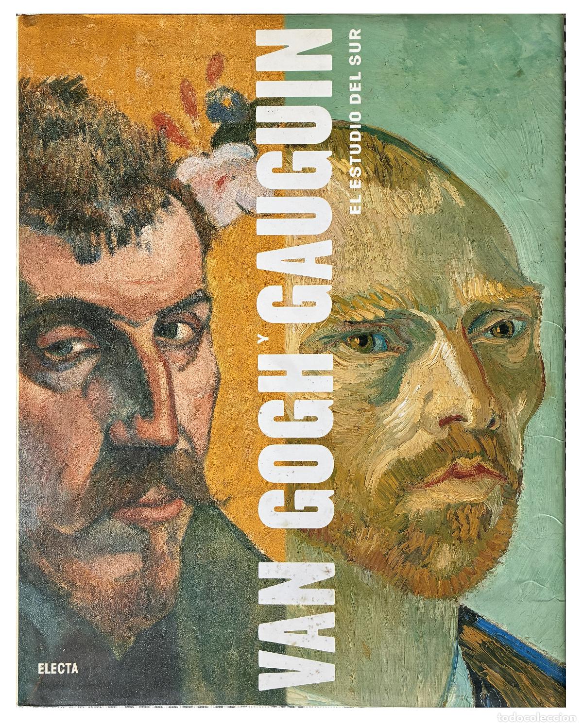 Libros: VAN GOGH y GAUGUIN - Estudio del Sur Druick y Zegers Electa