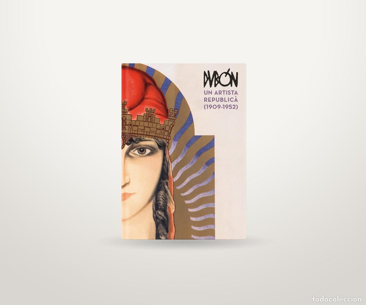 Libros: Dub&oacute;n un artista republic&agrave;, MuVIM - Diputaci&oacute; de Val&egrave;ncia, 2019 NUEVO. RARO. DESCATALOGADO.