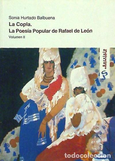 Livres: La Copla: La Poesia popular de Rafael De Leon (2 Vols.) - Hurtado Balbuena, Sonia