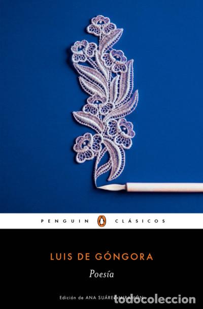 B&uuml;cher: Poes&iacute;a - G&oacute;ngora, Luis de; Su&aacute;rez Miram&oacute;n, Ana (ed.)