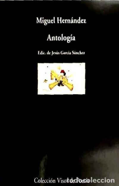 Libros: ANTOLOGIA - Miguel Hern&aacute;ndez - Foto 1