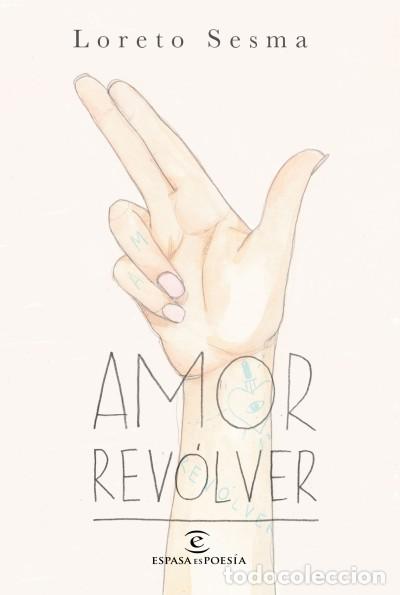 Libros: Amor rev&oacute;lver - Sesma, Loreto - Foto 1