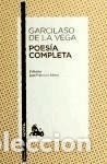 Libri: POESIA COMPLETA(GARCILASO)N&ecirc;96*11*AUSTRA - Garcilaso de la Vega