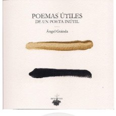 Libros: ÁNGEL GUINDA : POEMAS ÚTILES (DE UN POETA INÚTIL). LIBRO + CD. ED. ARSCESIS, 2017