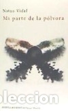 Libri: MI PARTE DE LA POLVORA - Vidal, Natxo