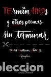Libros: Terminamos y otros poemas sin terminar - Foto 1