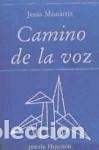 Libros: Camino de la voz - Jes&uacute;s Mun&aacute;rriz Peralta - Foto 1