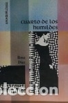 Libros: Cuarto de los humildes - Rosa D&iacute;az Mart&iacute;nez - Foto 1