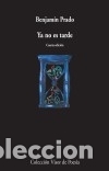 Libros: Ya no es tarde - Prado, Benjam&iacute;n - Foto 1