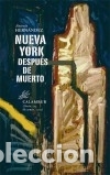 Libri: Nueva York despu&eacute;s de muerto Calambur Editorial, S.L.