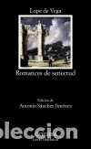 Libros: Romances de senectud - Vega, Lope de - Foto 1