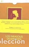 Libros: LOS PARASOLES DE AFRODITA - SERRA GIRALDEZ,SOFIA - Foto 1