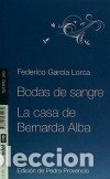 Libros: Bodas de sangre ; La casa de Bernarda Alba - Garc&iacute;a Lorca, Federico ; Provencia, Pedro (ed.lit.)