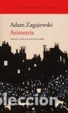 Libros: Asimetr&iacute;a - Zagajewski, Adam - Foto 1
