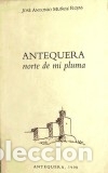 Libri: ANTEQUERA NORTE DE MI PLUMA