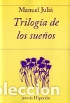 Libros: Trilog&iacute;a de los sue&ntilde;os - Juli&aacute;, Manuel - Foto 1