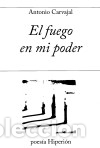 Libri: FUEGO EN MI PODER,EL - CARVAJAL ANTONIO