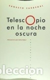 Livres: Telescopio en la noche oscura - Cardenal, Ernesto