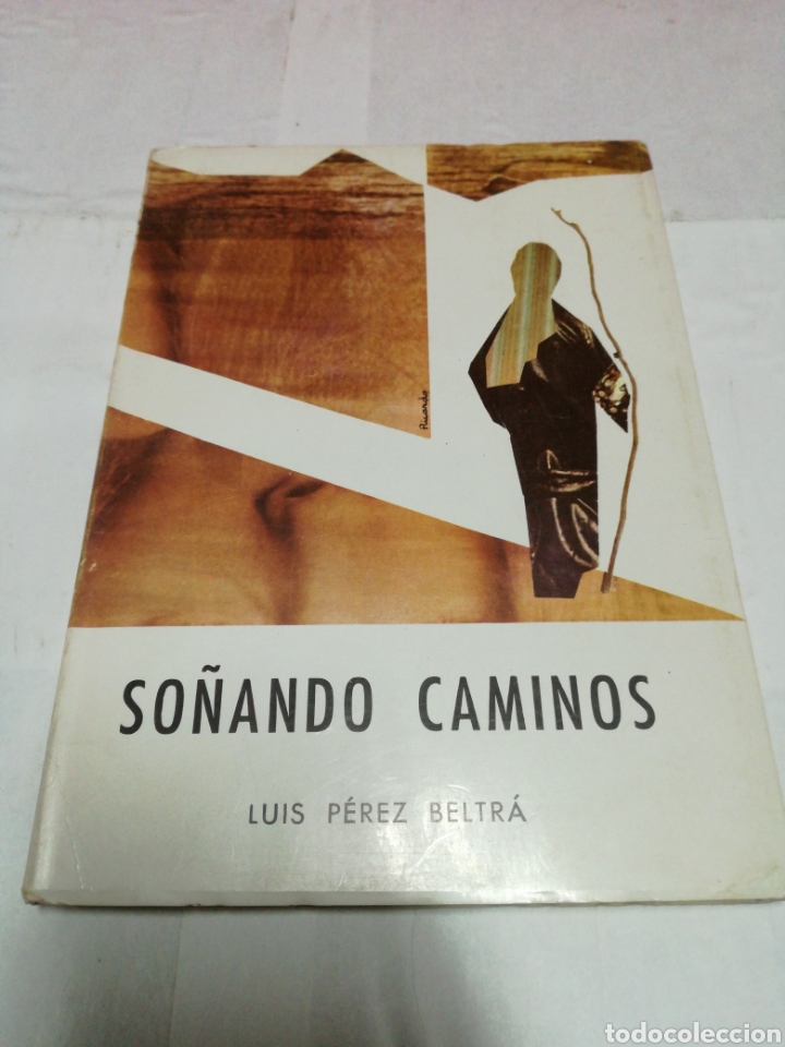 Libros: So&ntilde;ando caminos Luis P&eacute;rez Beltr&aacute; - Foto 1