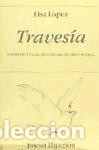 Libros: Traves&iacute;a - L&Oacute;PEZ, Elsa - Foto 1