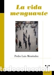 Libri: La vida menguante - Men&eacute;ndez, Pedro Luis