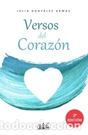 Libros: Versos del corazon - Gonzalez Armas, Julia - Foto 1