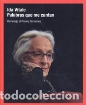 Libros: IDA VITALE. PALABRAS QUE ME CANTAN - VV.AA