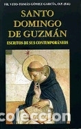 books: SANTO DOMINGO DE GUZMAN-ESCRITOS DE SUS CONTEMPORANEOS - GOMEZ GARCIA,FR.VITO-TOMAS